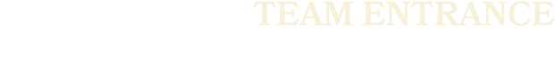 team entrance