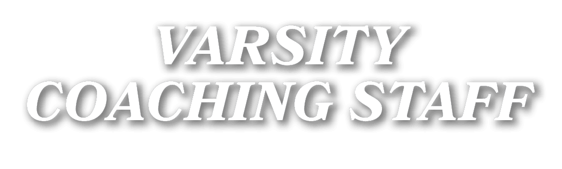 VARSITY COACHING STAFF