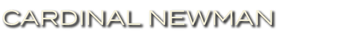 CARDINAL NEWMAN