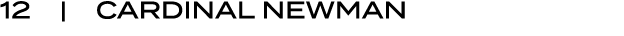 12 | CARDINAL NEWMAN