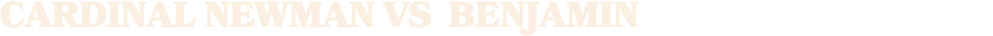 Cardinal Newman vs BENJAMIN