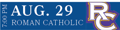 ROMAN CATHOLIC,AUG. 29,7:00 P