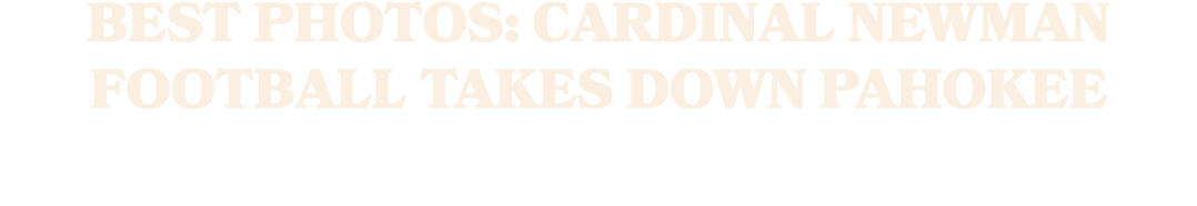 Best photos: Cardinal Newman football takes down Pahokee