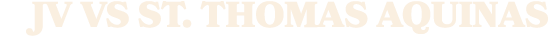 JV VS St. Thomas Aquinas