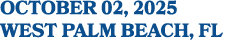 OCTOBER 02, 2025 West Palm Beach, FL