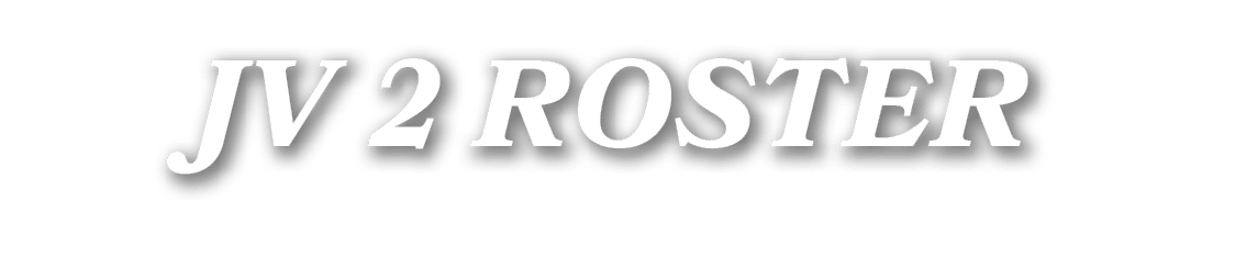JV 2 ROSTER