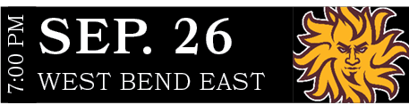 West Bend East,sep. 26,7:00 P
