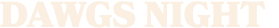 dawgs night