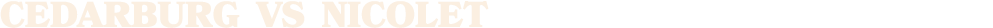 Cedarburg vs nicolet