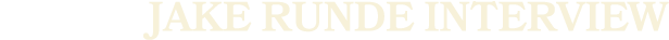 jake runde interview