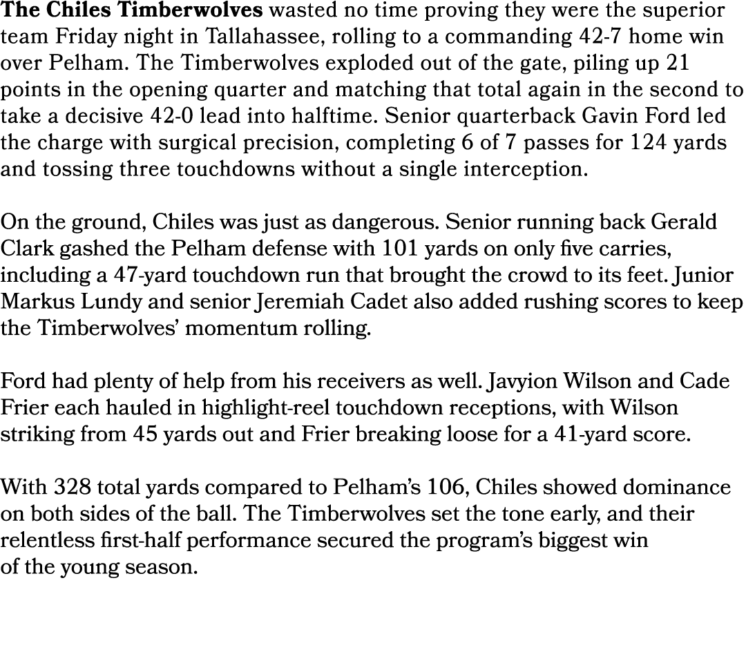 The Chiles Timberwolves wasted no time proving they were the superior team Friday night in Tallahassee, rolling to a ...