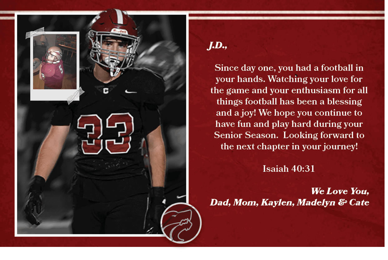 J.D., Since day one, you had a football in your hands. Watching your love for the game and your enthusiasm for all th...