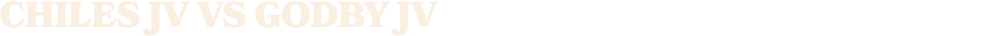 CHILES JV VS GODBY JV