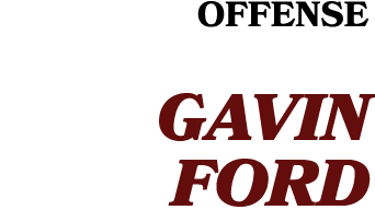 OffensE GAVIN FORD 