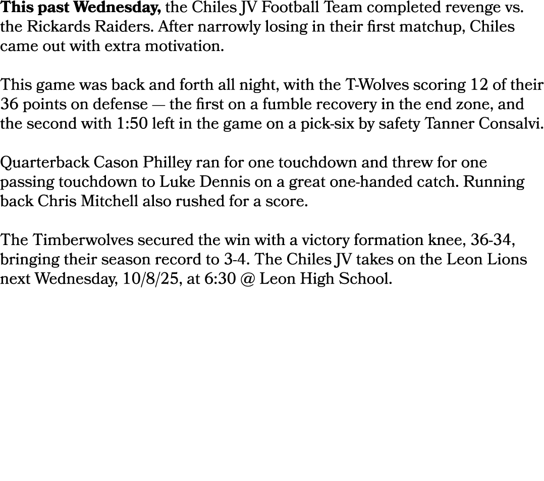 This past Wednesday, the Chiles JV Football Team completed revenge vs. the Rickards Raiders. After narrowly losing in...