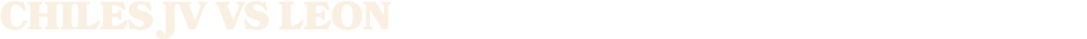 CHILES JV VS LEON