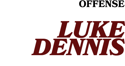 OffensE LUKE DENNIS 