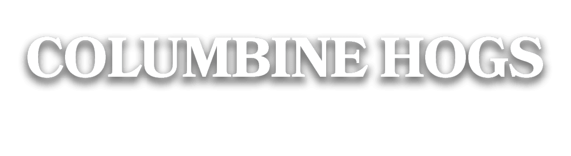 COLUMBINE HOGS