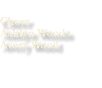 Cheer Ashlyn Woods Avery Wood 