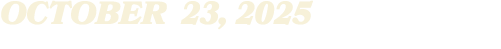 OCTOBER 23, 2025