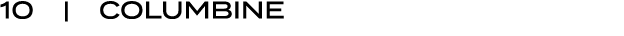 10 | COLUMBINE