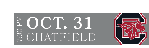 CHATFIELD,OCT. 31,7:30 P