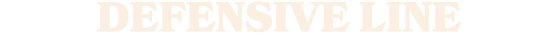 DEFENSIVE LINE