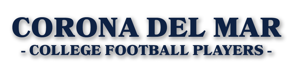 CORONA DEL MAR COLLEGE FOOTBALL PLAYERS 