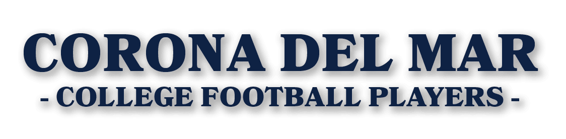 CORONA DEL MAR COLLEGE FOOTBALL PLAYERS 