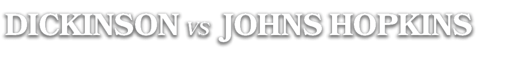 dickinson vs johns hopkins