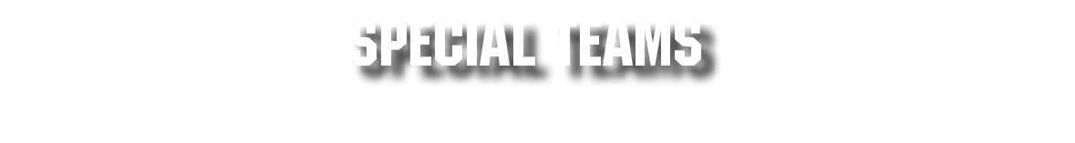SPECIAL TEAMS