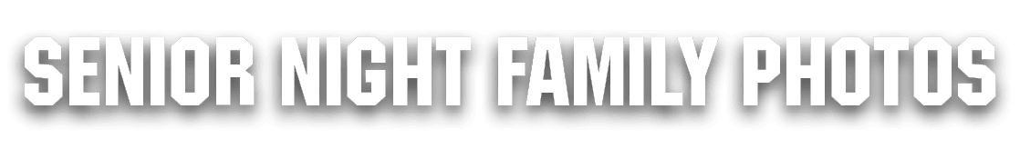 Senior night family photos