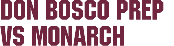 Don Bosco Prep vs Monarch