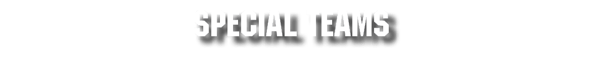 SPECIAL TEAMS