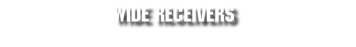 WIDE RECEIVERS