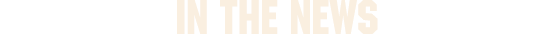 IN THE NEWS