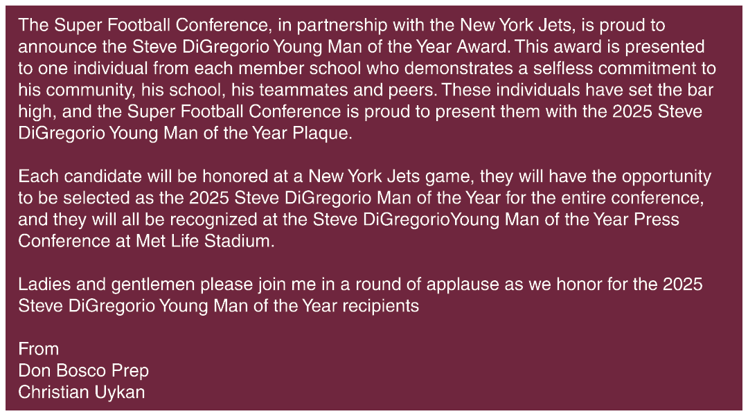 The Super Football Conference, in partnership with the New York Jets, is proud to announce the Steve DiGregorio Young...