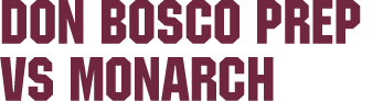 Don Bosco Prep vs Monarch