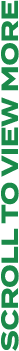 scroll to view more