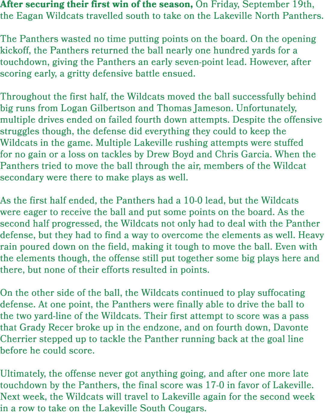 After securing their first win of the season, On Friday, September 19th, the Eagan Wildcats travelled south to take o...