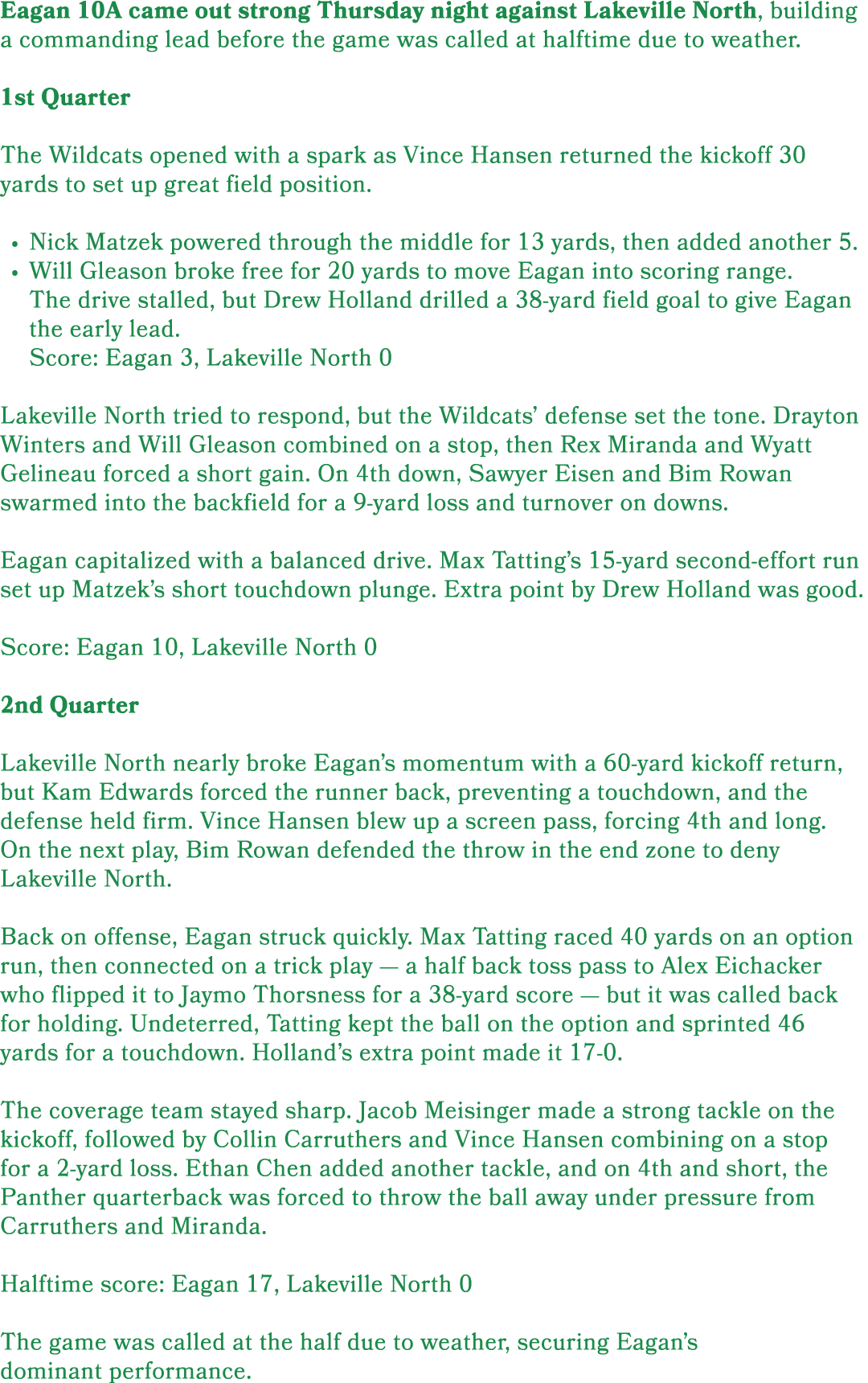 Eagan 10A came out strong Thursday night against Lakeville North, building a commanding lead before the game was call...