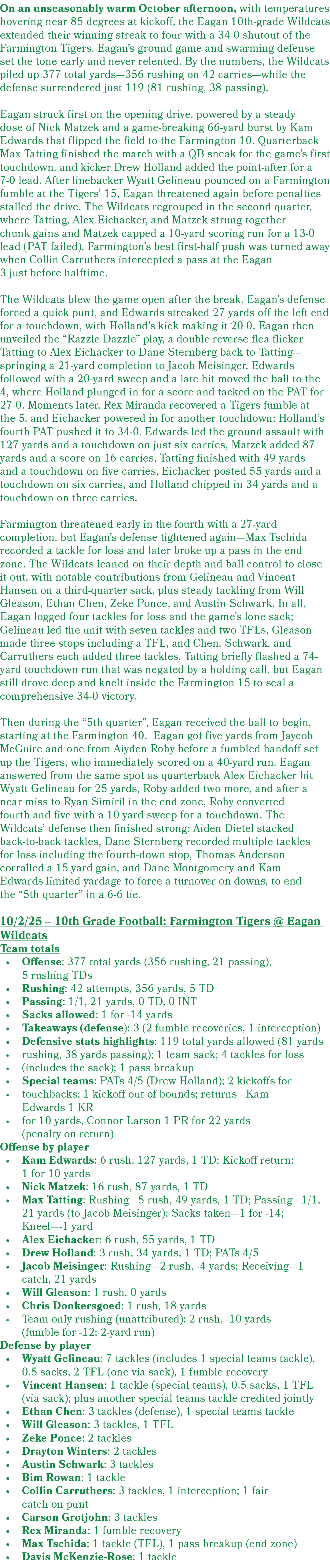 On an unseasonably warm October afternoon, with temperatures hovering near 85 degrees at kickoff, the Eagan 10th grad...