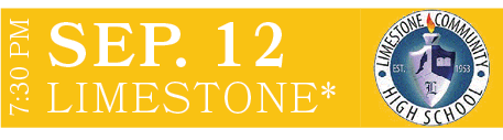LIMESTONE*,SEP. 12,7:30 P
