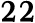 22