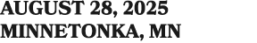august 28, 2025 MINNETONKA, MN