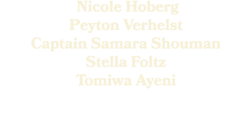  Nicole Hoberg Peyton Verhelst Captain Samara Shouman Stella Foltz Tomiwa Ayeni 