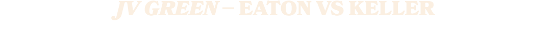 JV GREEN – EATON VS KELLER