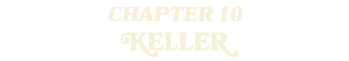 CHAPTER 10 KELLER