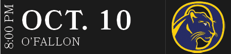 O’FALLON,OCT. 10,7:00 P