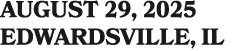 AUGUST 29, 2025 EDWARDSVILLE, IL